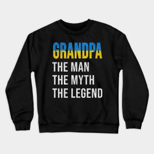 Grand Father Ukrainian Grandpa The Man The Myth The Legend - Gift for Ukrainian Dad With Roots From  Ukraine Crewneck Sweatshirt